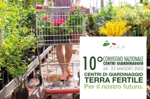 10° Convegno nazionale AICG “I centri di giardinaggio: terra fertile per il nostro futuro”